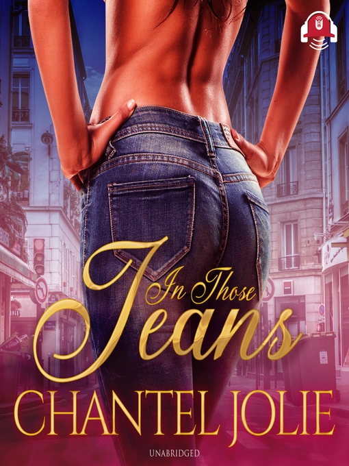 Title details for In Those Jeans by Chantel Jolie - Available